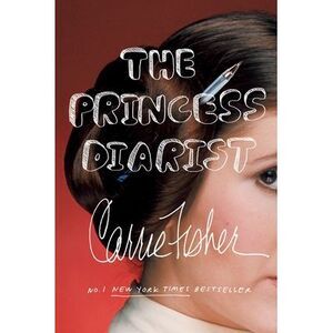 The Princess Diarist -- Carrie Fisher